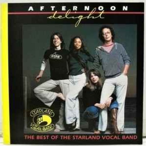 Afternoon Delight: The Best of the Starland Vocal Band