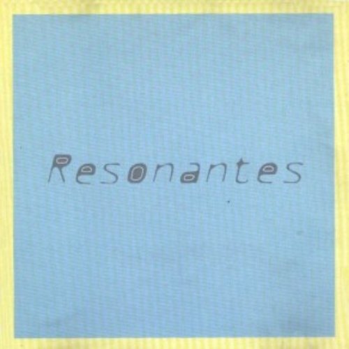 Resonantes