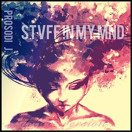 Stvff !n My Mnd (Deluxe Edition)