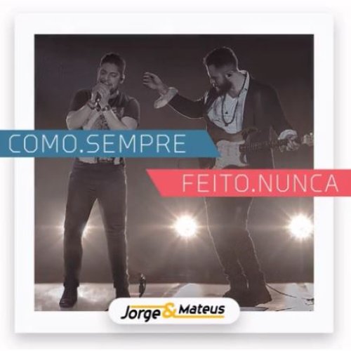Como. Sempre Feito. Nunca (Ao Vivo)