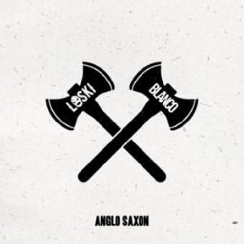 Anglo Saxon (feat. Blanco) - Single