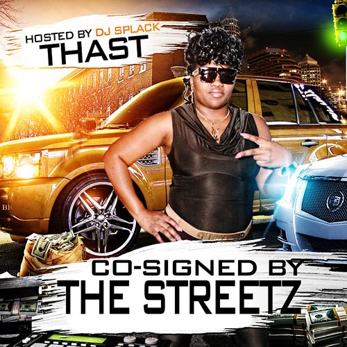 Co-signed By The Streetz