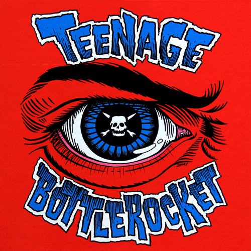 Teenage Bottlerocket