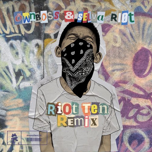 RIOT (Riot Ten Remix)