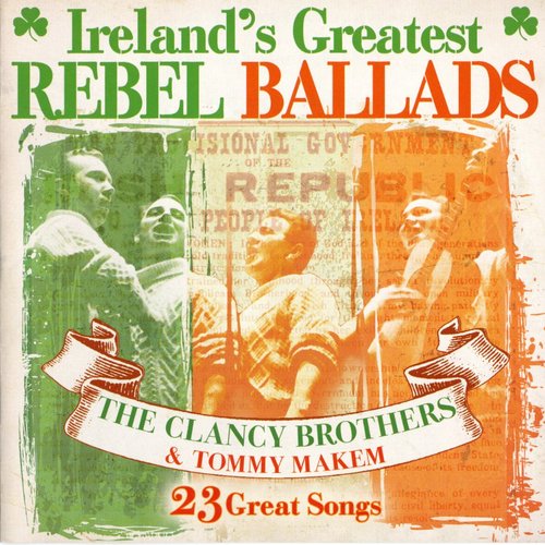 Ireland's Greatest Rebel Ballads