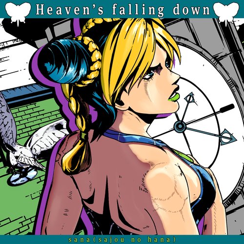 Heaven’s falling down (Dawning Ver.)