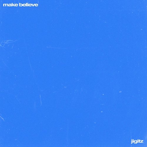 make believe - Single