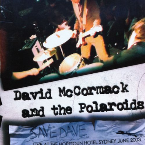 Save Dave - Live at the Hopetoun Hotel Sydney June 2003