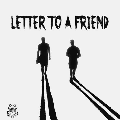 LETTER TO A FRIEND