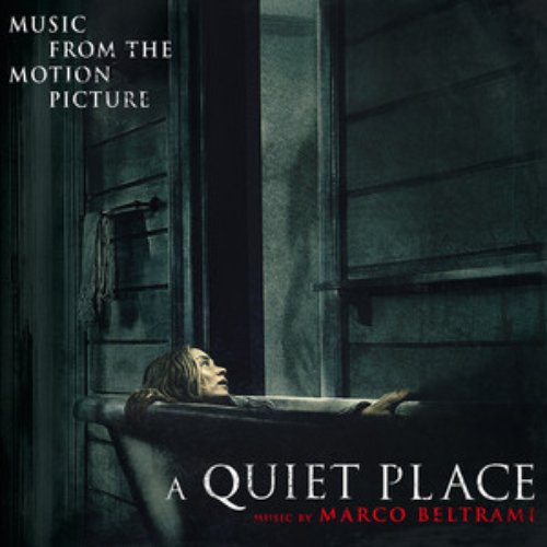 A Quiet Place: Original Motion Picture Soundtrack