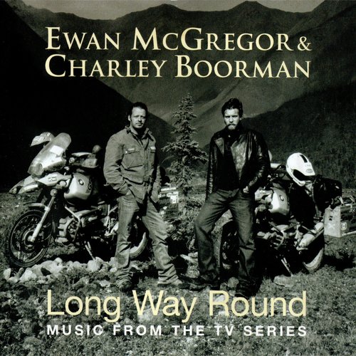 Long Way Round: Music From the TV Series