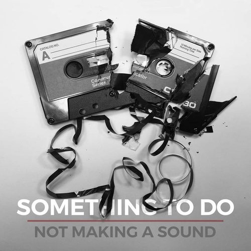 Not Making a Sound [Explicit]