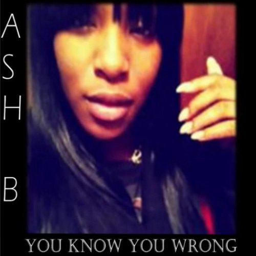You Know You Wrong
