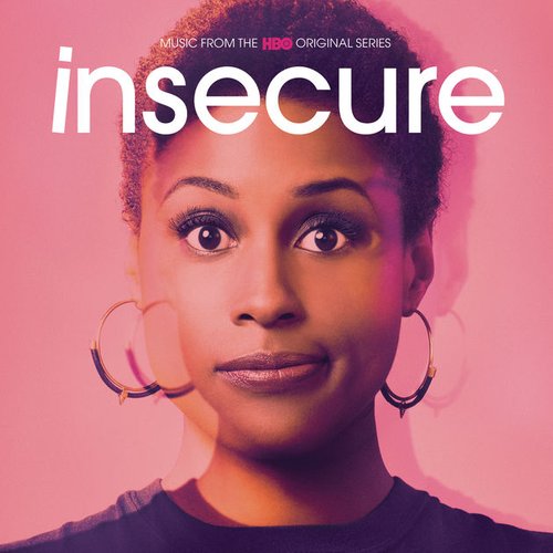 Insecure (Music from the HBO Original Series)