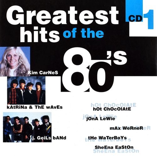 Greatest Hits of The 80's CD 1