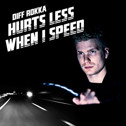 Hurts Less When I Speed