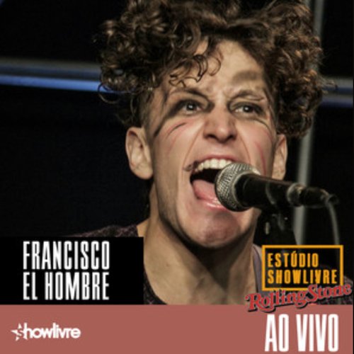 Francisco El Hombre no Estúdio Showlivre (Ao Vivo)