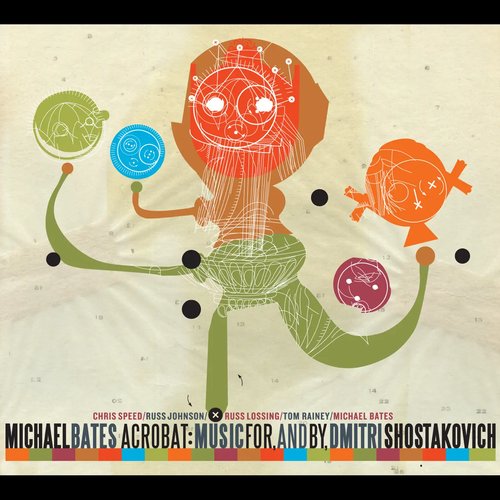 Acrobat: Music For And By Dimitri Shostakovich