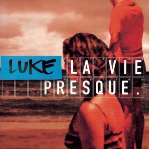 La Vie Presque