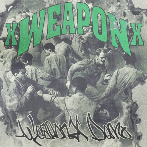 Weapon X Demo - EP