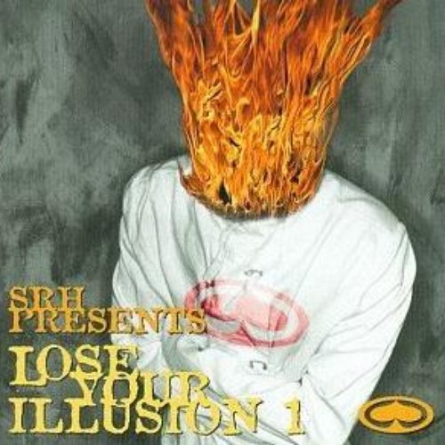 SRH Presents: Lose Your Illusion 1