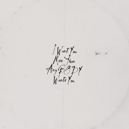 I WANT YOU MORE THAN ANYBODY WANTS YOU - EP