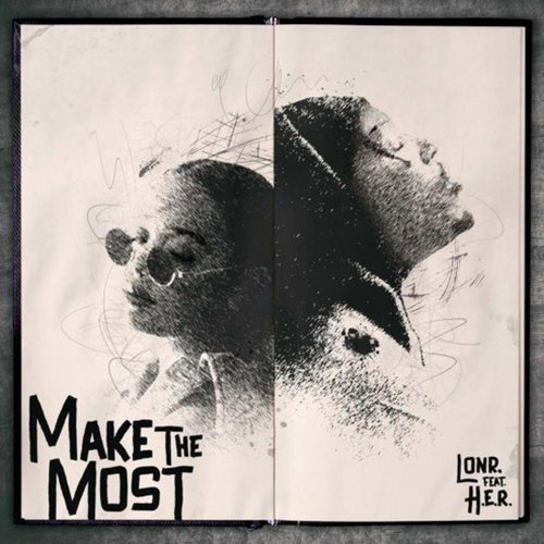 Make the Most (feat. H.E.R.)
