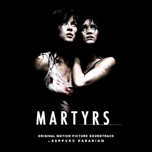 Martyrs Original Motion Picture Soundtrack