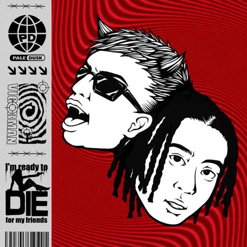 I'm ready to die for my friends - Single