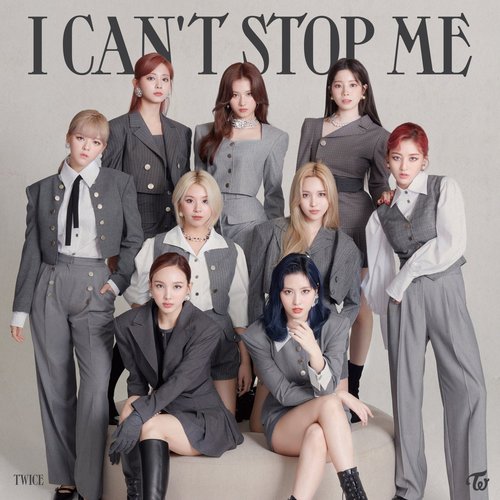 I CAN'T STOP ME — TWICE | Last.fm