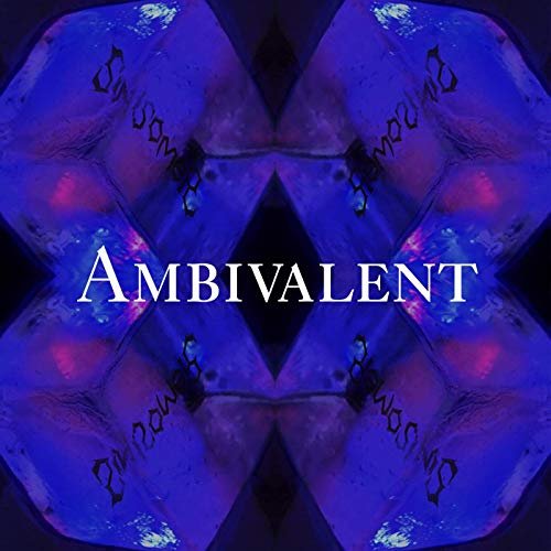 Ambivalent