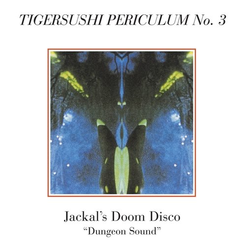 Tigersushi Periculum N°3: Dungeon Sound