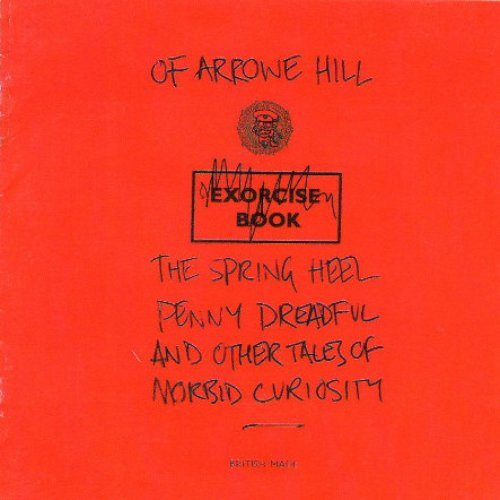 The Spring Heel Penny Dreadful and Other Tales of Morbid Curiosity