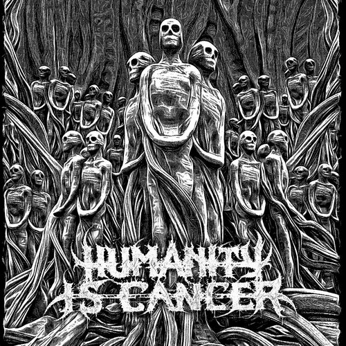 Humanity Is Cancer