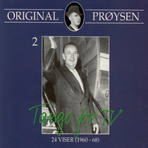 Original Prøysen 2 - Tango for TV - 24 viser (1960-68)