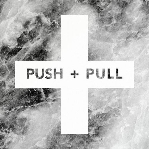 Push + Pull