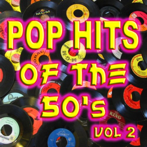 Pop Hits Of The 50's Vol 2
