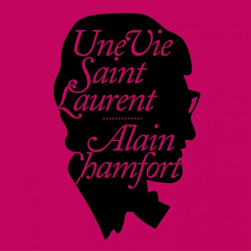 Une vie Saint Laurent