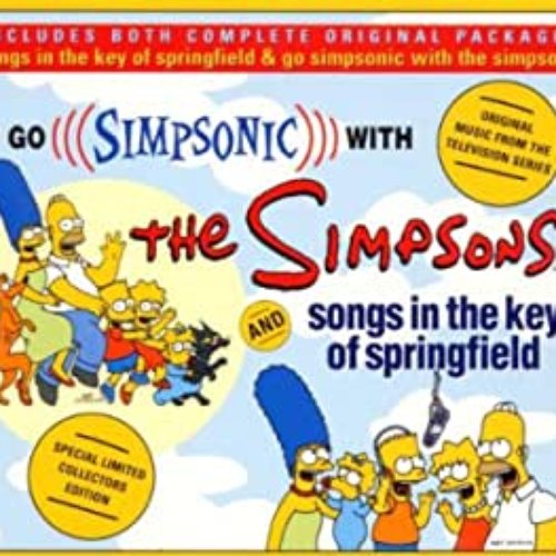 Songs in the Key of Springfield & Go Simpsonic With the Simpsons