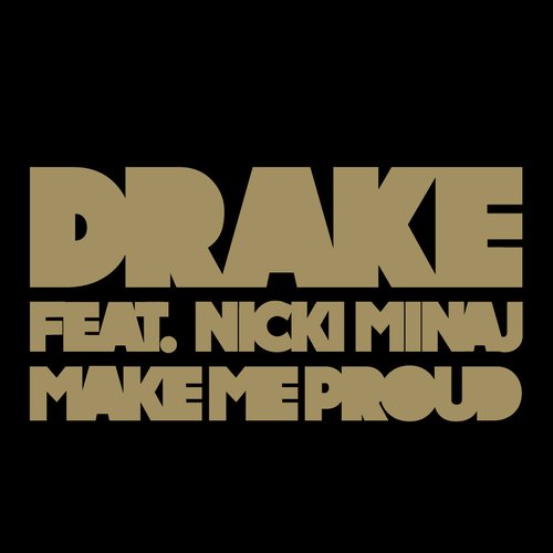 Make Me Proud (feat. Nicki Minaj) - Single