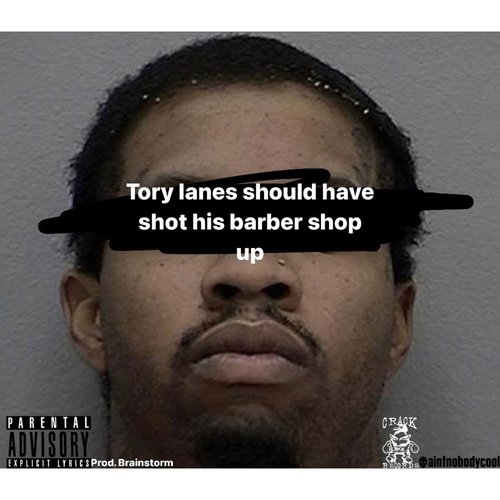 Torey Lanes Should Have Shot His Barbershop Up - Single