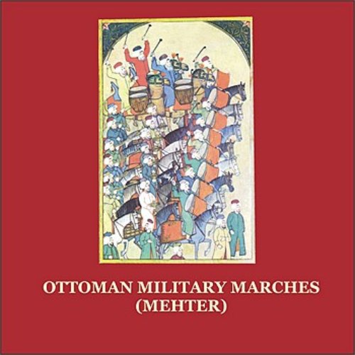 Mehter / Ottoman Military Marches