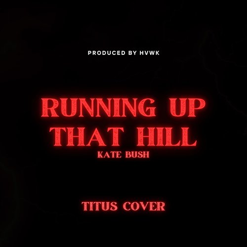 Running Up That Hill - Single