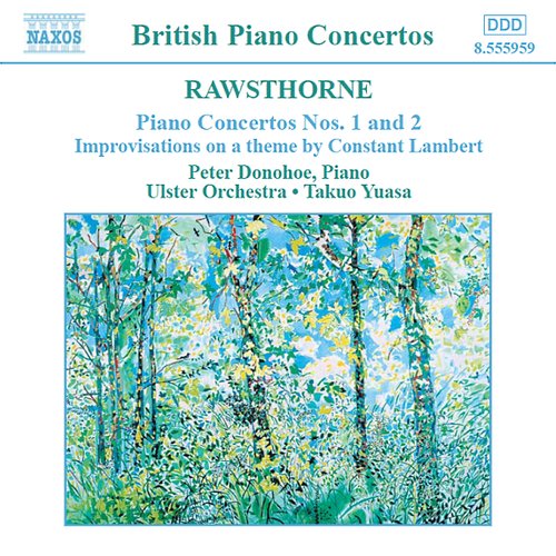 Rawsthorne: Piano Concertos Nos. 1 and 2