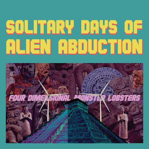Solitary Days of Alien Abduction