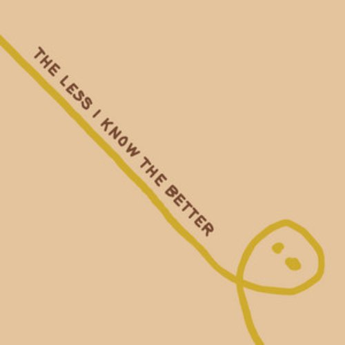 The Less I Know The Better - Single