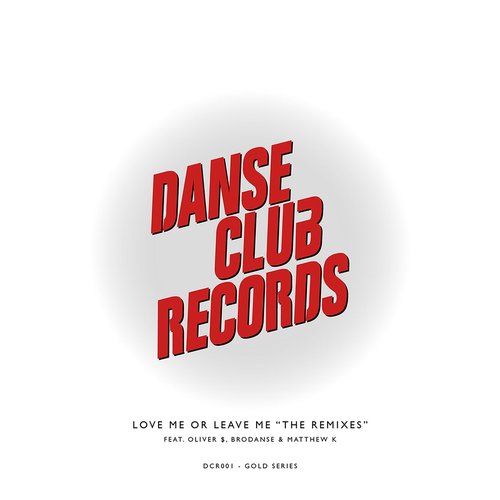 Love Me or Leave Me (Remixes) (Gold Series)