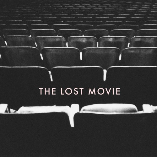 The Lost Movie