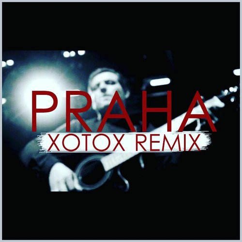 Praha (Xotox Remix)