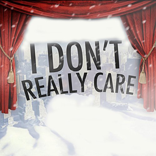 I Don't Really Care - Single (Tribute to Waka Flocka Flame & Trey Songz)